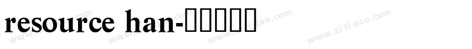 resource han字体转换